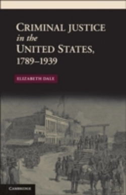 Bertrand.pt - Criminal Justice In The United States, 1789â€“1939