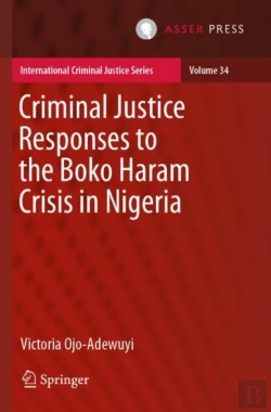 Bertrand.pt - Criminal Justice Responses To The Boko Haram Crisis In Nigeria