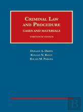 Criminal Law And Procedure, Cases And Materials