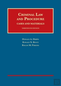 Bertrand.pt - Criminal Law And Procedure, Cases And Materials
