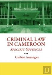 Criminal Law In Cameroon. Specific Offences