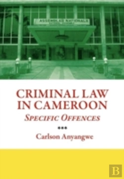 Bertrand.pt - Criminal Law In Cameroon. Specific Offences