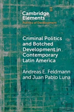 Bertrand.pt - Criminal Politics And Botched Development In Contemporary Latin America