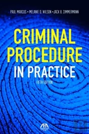 Criminal Procedure In Practice 5e