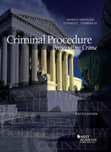 Criminal Procedure, Prosecuting Crime - Casebookplus