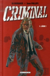Criminal T.1 ; Lâche