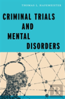 Criminal Trials And Mental Disorders