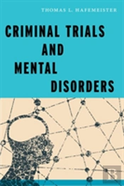Criminal Trials And Mental Disorders