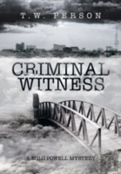 Criminal Witness: A Milo Powell Mystery