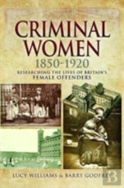 Criminal Women 1850-1920