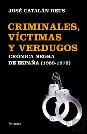Criminales, V¡Ctimas Y Verdugos