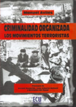 Bertrand.pt - Criminalidad Organizada: Los Movimientos Terroristas