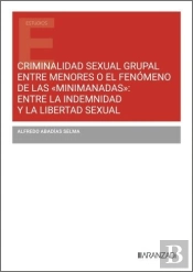 Criminalidad Sexual Grupal Entre Menores O El Fenomeno De L
