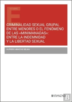 Bertrand.pt - Criminalidad Sexual Grupal Entre Menores O El Fenomeno De L