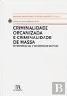 Criminalidade Organizada e Criminalidade de Massa