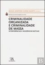 Criminalidade Organizada e Criminalidade de Massa