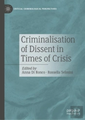 Criminalisation Of Dissent In Times Of Crisis