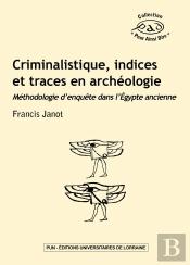 Criminalistique, Indices Et Traces En Archéologie