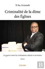 Criminalité De La Dîme Des Églises : Roman