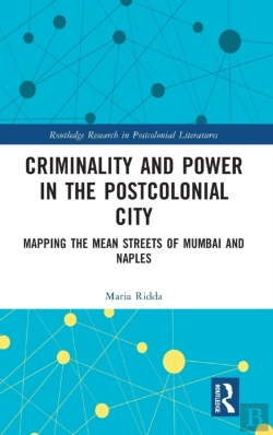 Bertrand.pt - Criminality And Power In The Postcolonial City