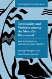 Criminality And Violence Among The Mentally Disordered