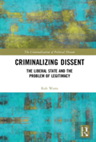 Criminalizing Dissent