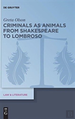 Bertrand.pt - Criminals As Animals From Shakespeare To Lombroso