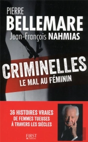 Criminelles ; Le Mal Au Féminin