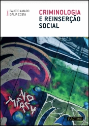 Criminologia e Reinserção Social