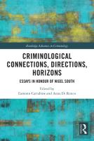 Criminological Connections, Directions, Horizons