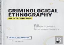 Criminological Ethnography: An Introduction