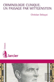 Criminologie Clinique ; Un Passage Par Wittgenstein