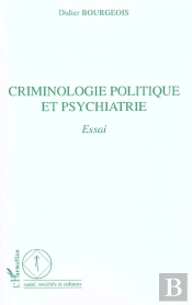 Criminologie Politique En Psychiatrie