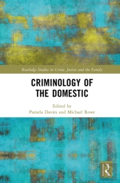 Criminology Of The Domestic