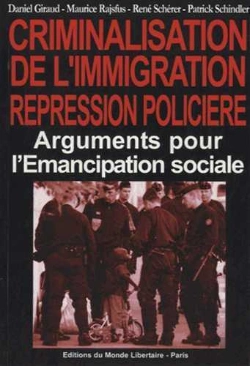 Bertrand.pt - Crimminalisation De L'Immigration. Repression Policière : Arguments Pour L'Émancipation Sociale