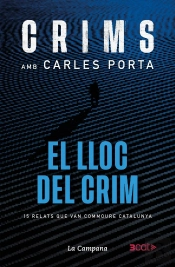 Crims Amb Carles Porta - El Lloc Del Crim