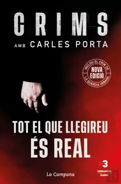 Bertrand.pt - Crims Amb Carles Porta - Tot El Que Llegireu És Real (Nova Edició Que Inclou El Crim De La Guàrdia Urbana)