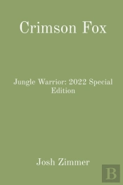 Crimson Fox: Jungle Warrior: 2022 Specia