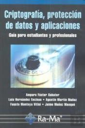 Criptografía, Protección De Datos Y Aplicaciones. Una Guía Para Estudiantes Y Profesionales
