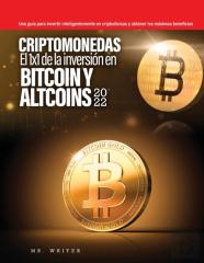 Criptomonedas El 1x1 De La Inversion En Bitcoin Y Altcoins 2022