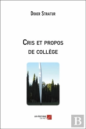 Cris Et Propos De College  - Nouvelles A Plusieurs Voix