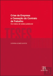 Crise da Empresa e Cessação do Contrato de Trabalho
