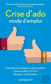 Crise D'Ado : Mode D'Emploi