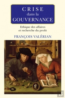 Bertrand.pt - Crise Dans La Gouvernance : Éthique Des Affaires Et Recherche Du Profit