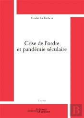 Crise De L'Ordre Et Pandemie Seculaire