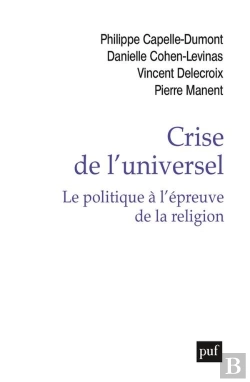 Bertrand.pt - Crise De L'Universel : Le Politique À L'Épreuve De La Religion