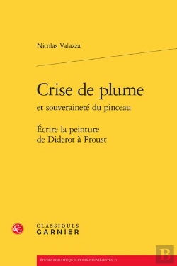 Bertrand.pt - Crise De Plume Et Souveraineté Du Pinceau ; Écrire La Peinture De Diderot À Proust