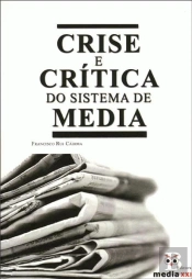 Crise e Crítica do Sistema de Media