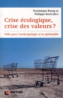 Bertrand.pt - Crise Écologique, Crise Des Valeurs ? Défis Pour L'Anthropologie Et La Spiritualité