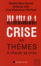 Crise En Thèmes ; À Chacun Sa Crise